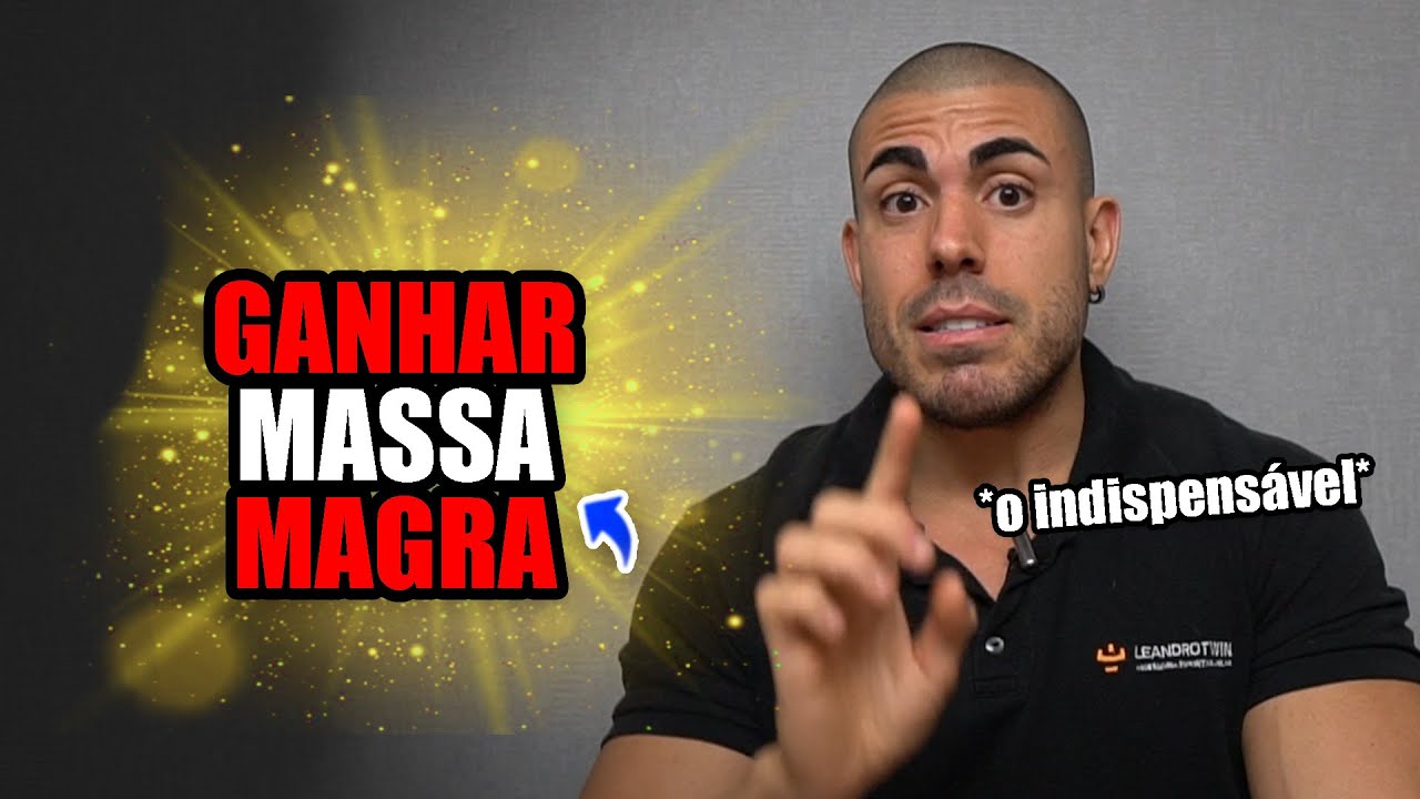 6 dicas essenciais para ganhar massa magra