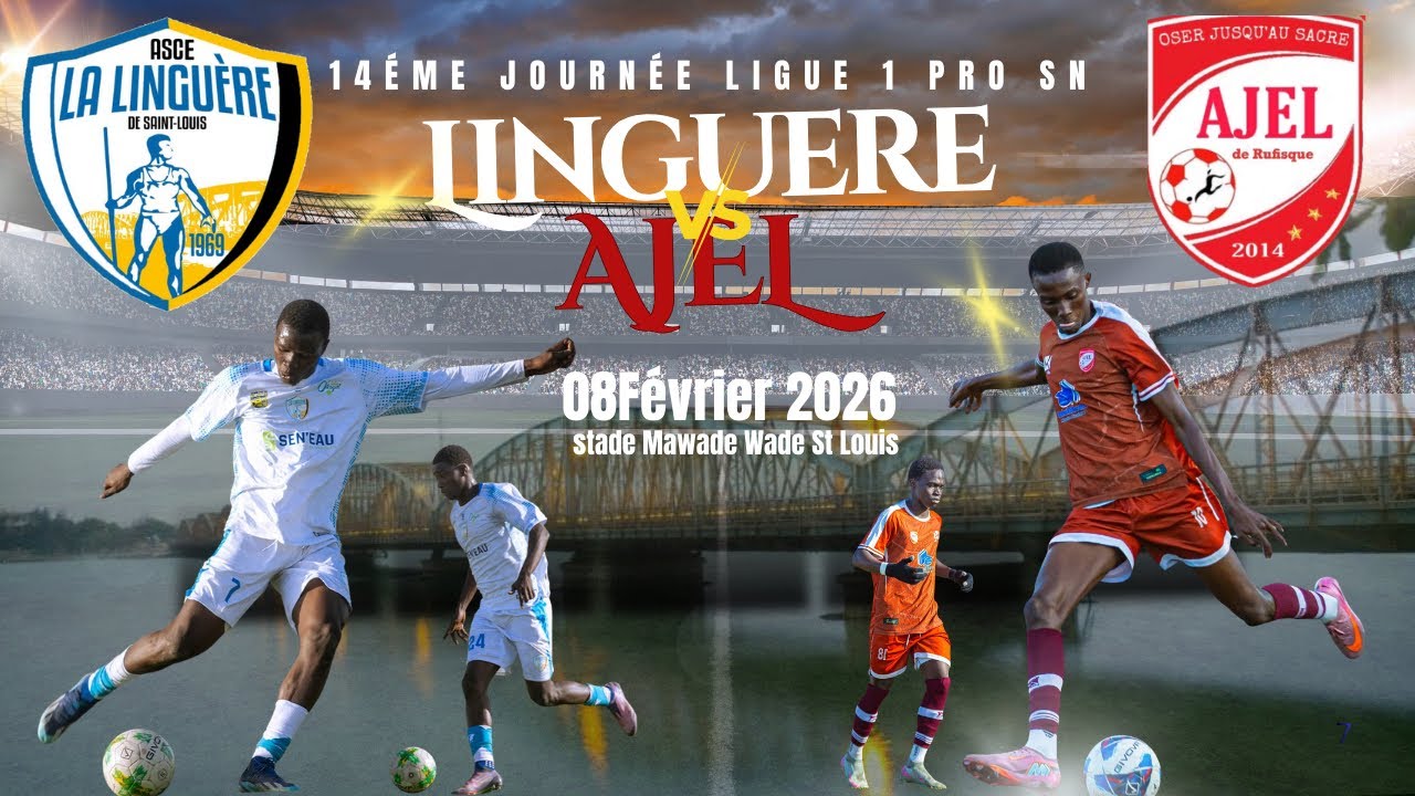 [DIRECT] LINGUÉRE VS AJEL 14 ÉME JOURNÉE LIGUE 1 PRO SN