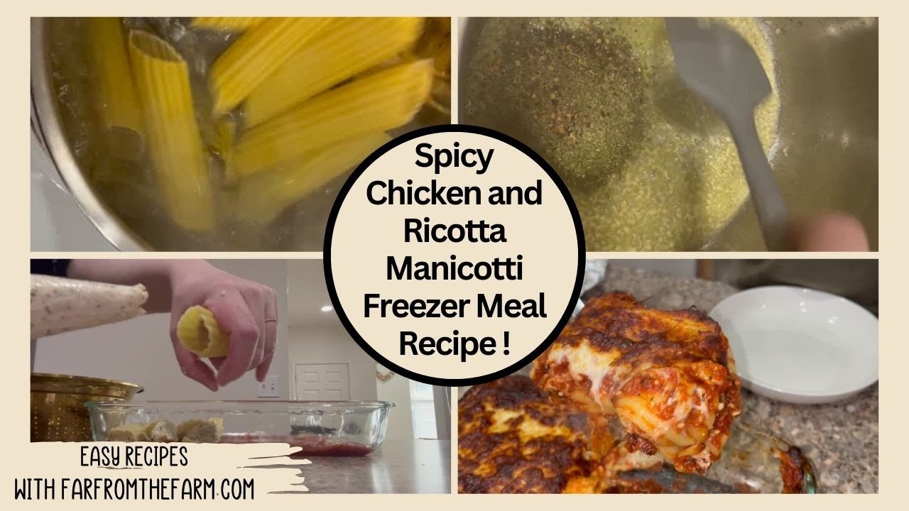 Spicy Chicken and Ricotta Manicotti Freezer Meal Recipe!