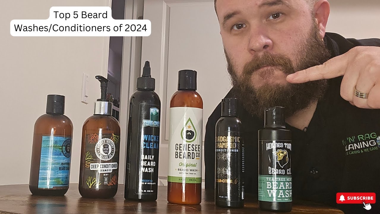 Top 5 Best Beard Washes & Conditioners for a Perfect 2024 Beard Care Routine!