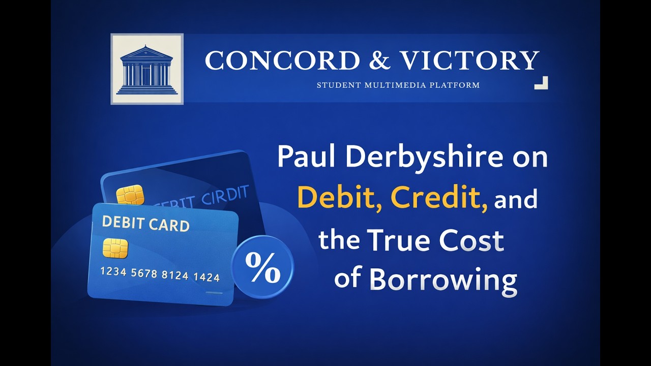 Paul Derbyshire on Debit, Credit, and the True Cost of Borrowing
