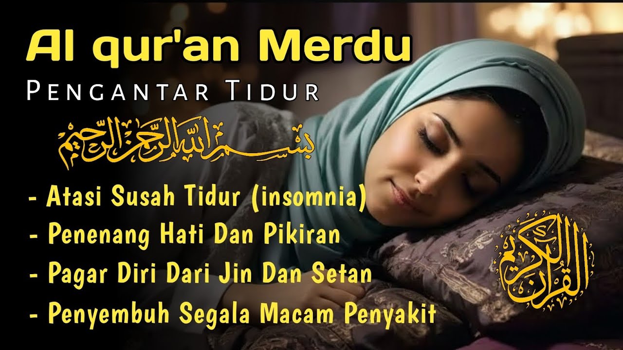 MUROTTAL AL-QURAN UNTUK INSOMNIA | PENGANTAR TIDUR DAMAI #murottal #pengantartidur #ngaji 
