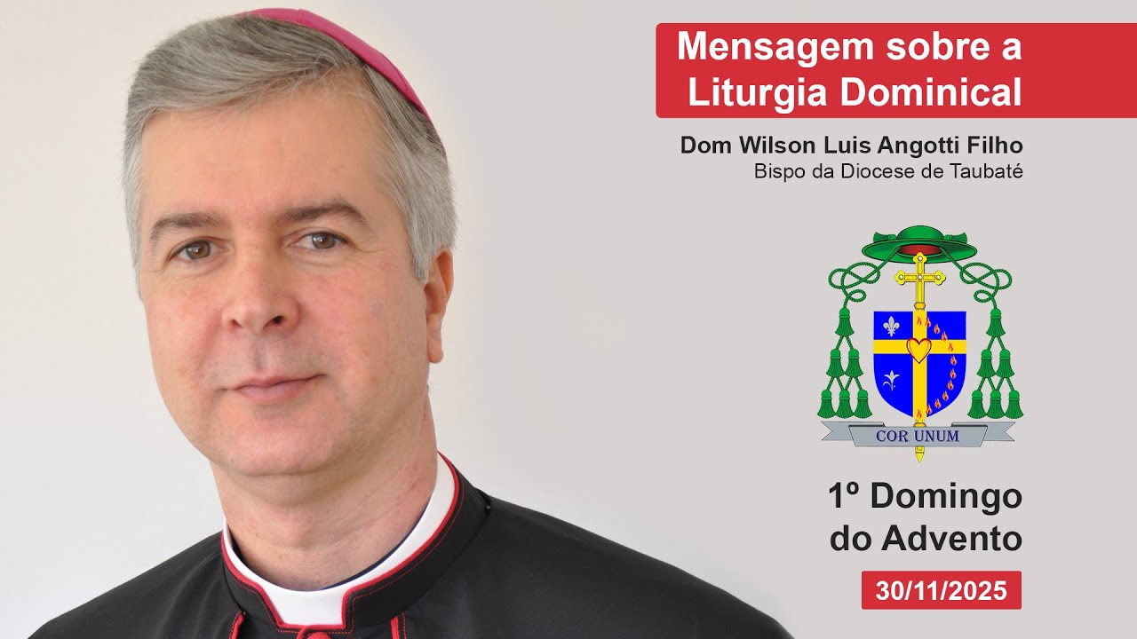 1º Domingo do Advento - Mensagem sobre a Liturgia Dominical