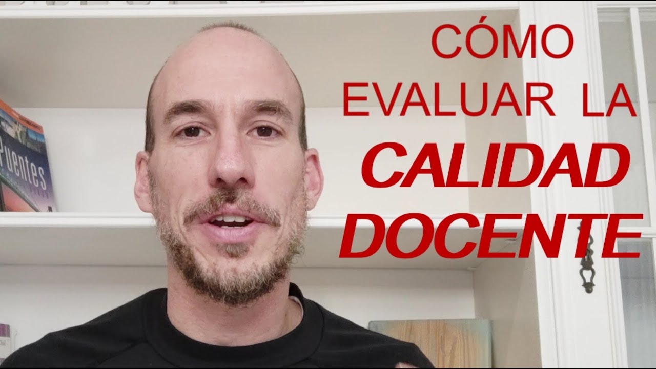 EVALUACIÓN de la CALIDAD DOCENTE