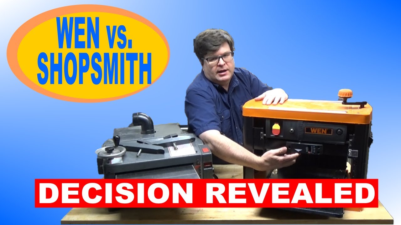 Wen Vs. Shopsmith Thickness Planer: Decision Revealed