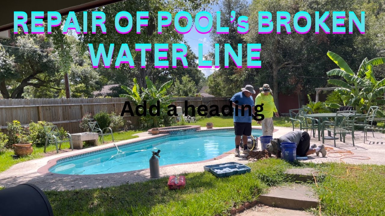 Repair of pool’s broken underground water line