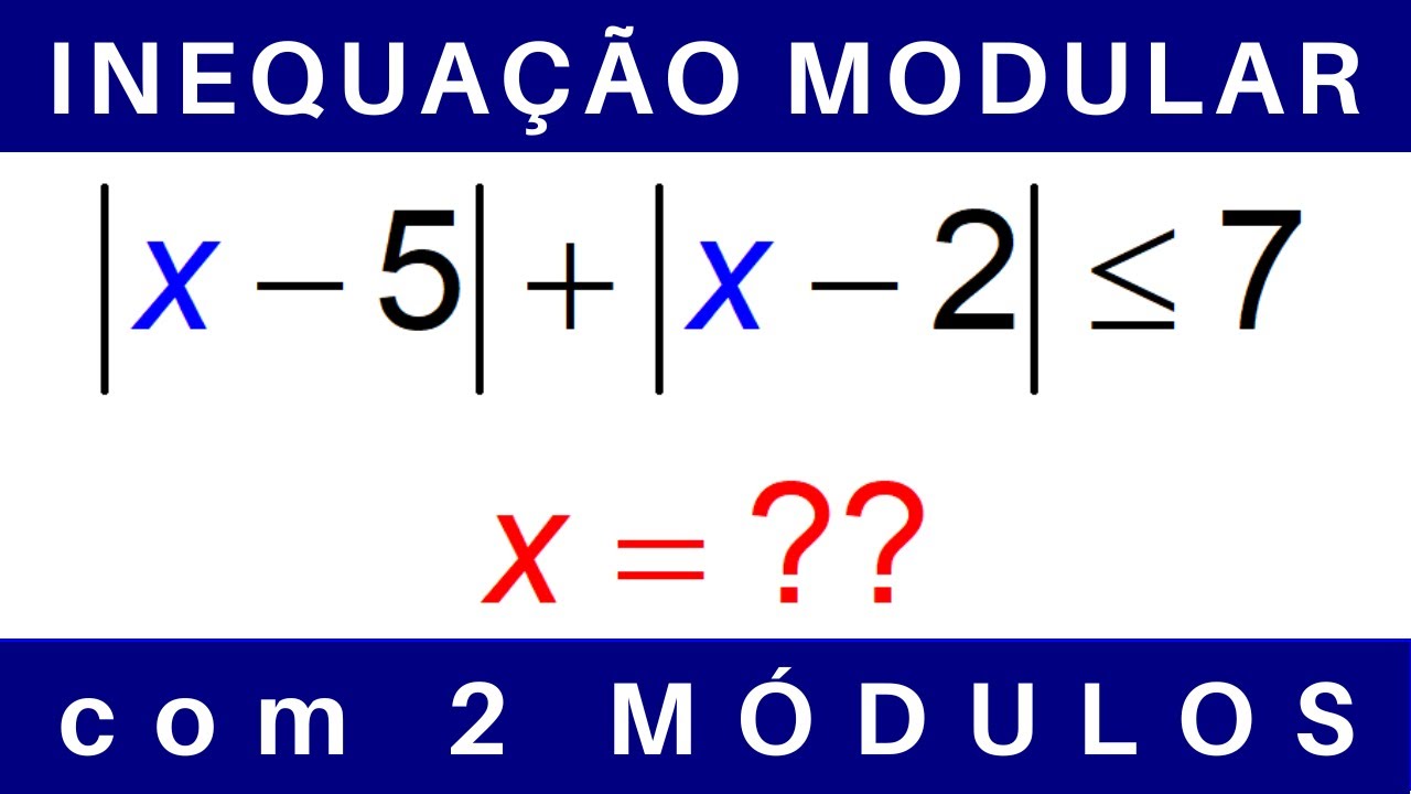 MATEMÁTICA do ENSINO MÉDIO 💡 INEQUAÇÃO MODULAR com dois MÓDULOS #exercícios #concursos