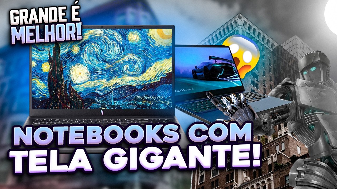 TOP 9 MELHORES NOTEBOOKS COM TELA GRANDE em 2026 (Confira o Melhor Notebook com Tela Grande)