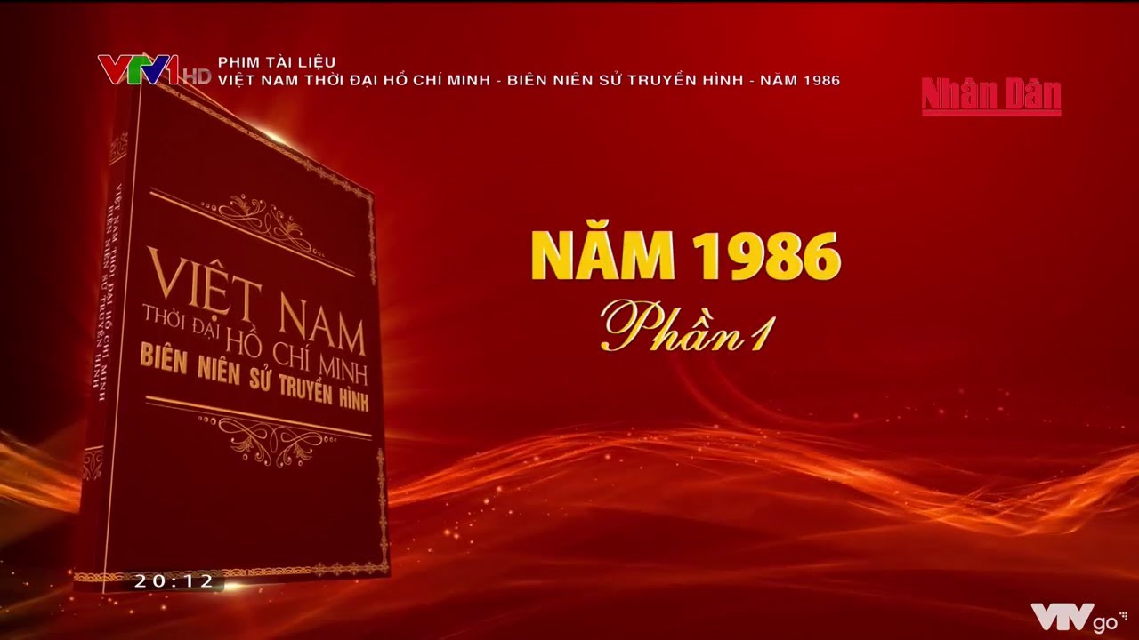 Phim tài liệu: Việt Nam thời đại Hồ Chí Minh - Biên niên sử truyền hình - Năm 1986 (Phần 1)