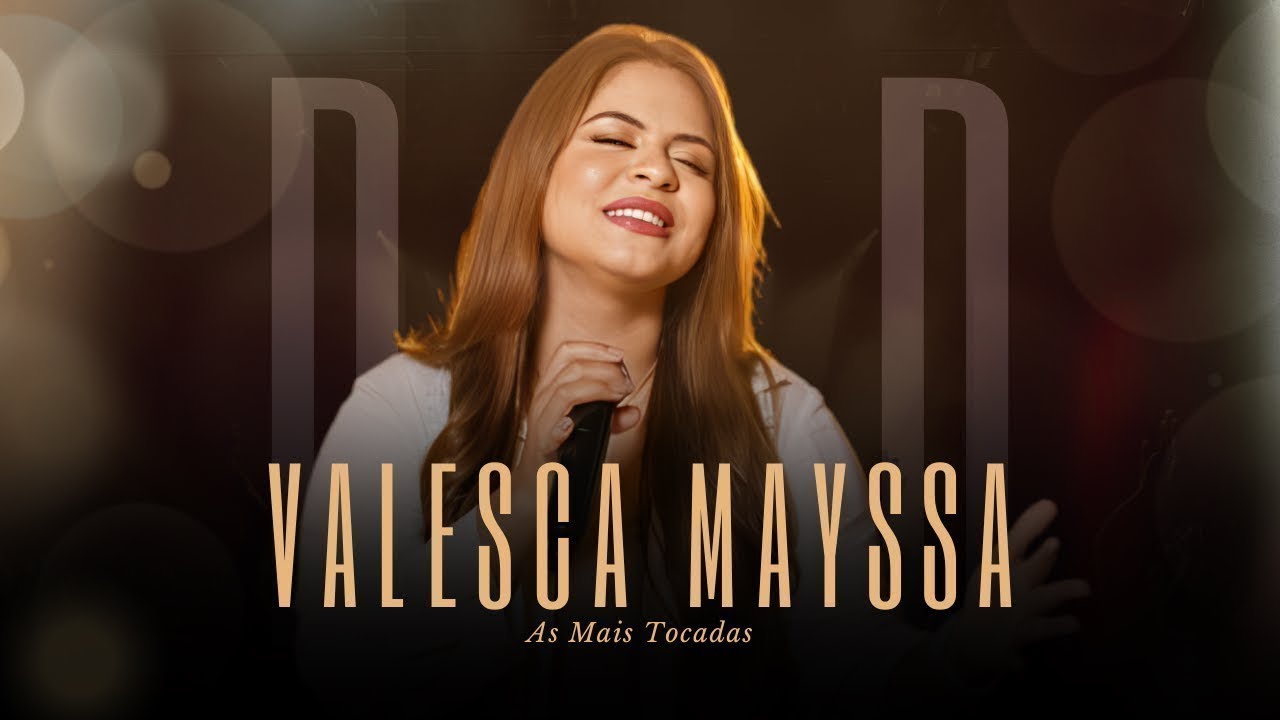 Valesca Mayssa | DVD As Mais Tocadas [Gravado Ao Vivo]
