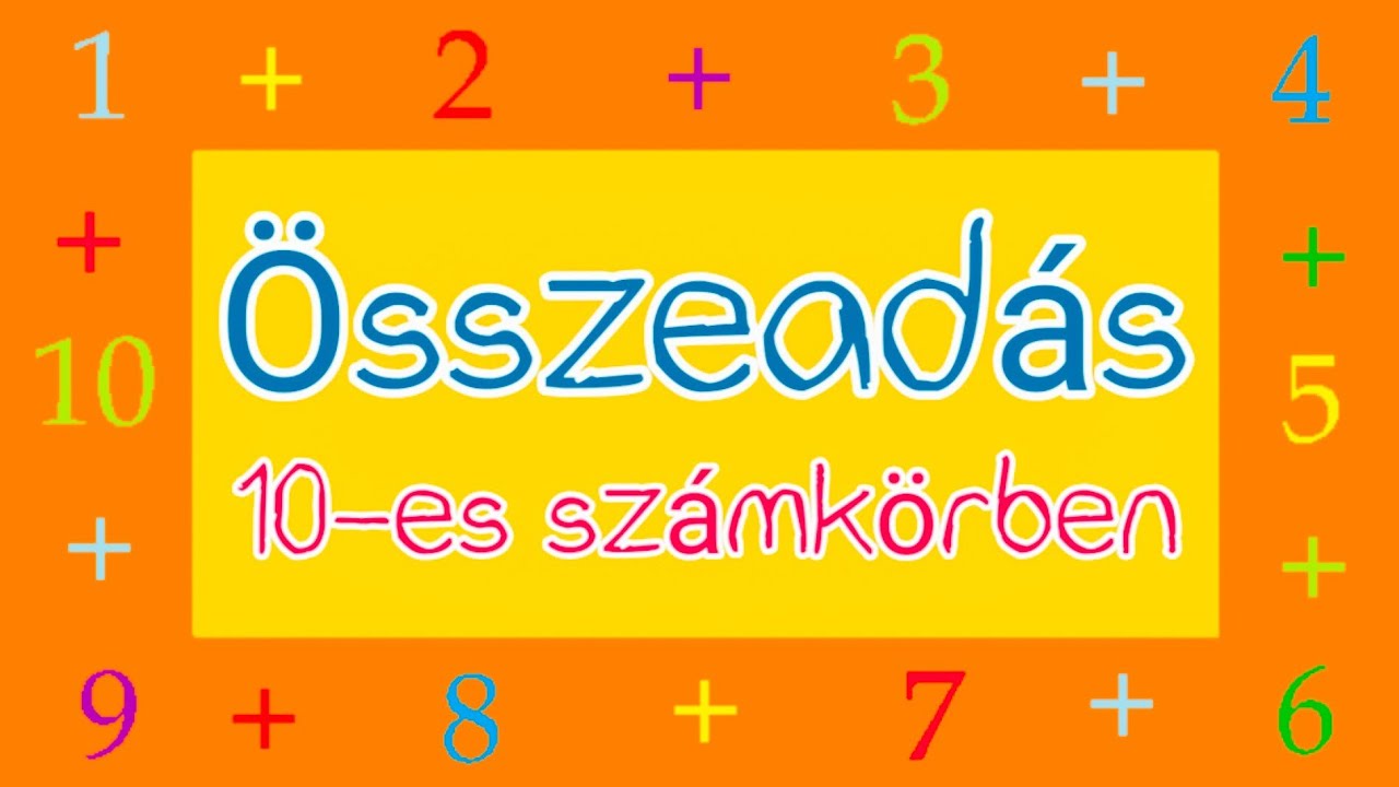 &Ouml;sszead&aacute;s 10-es sz&aacute;mk&ouml;rben | Feladatok