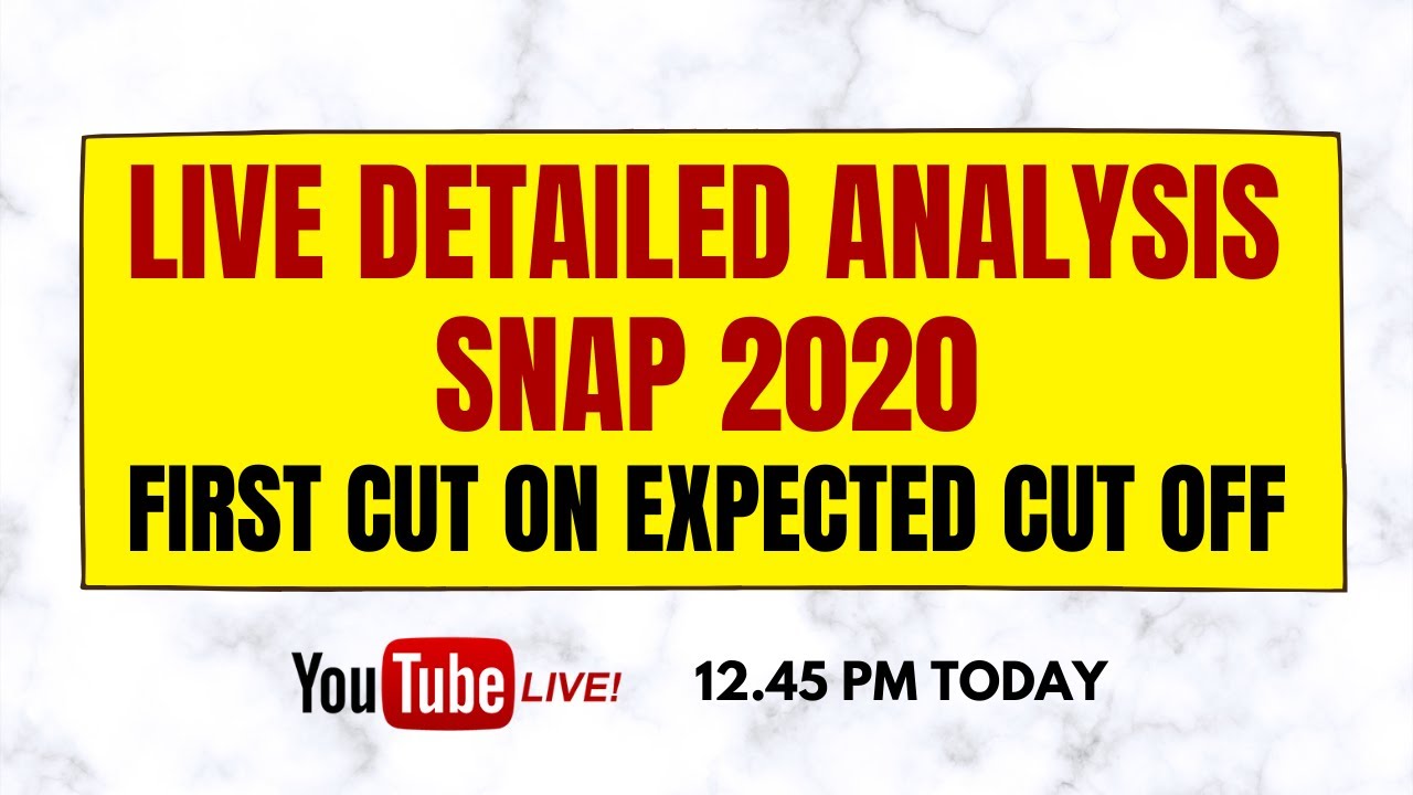 Live Detailed Analysis  SNAP 2020 First Cut On Expected Cut Off