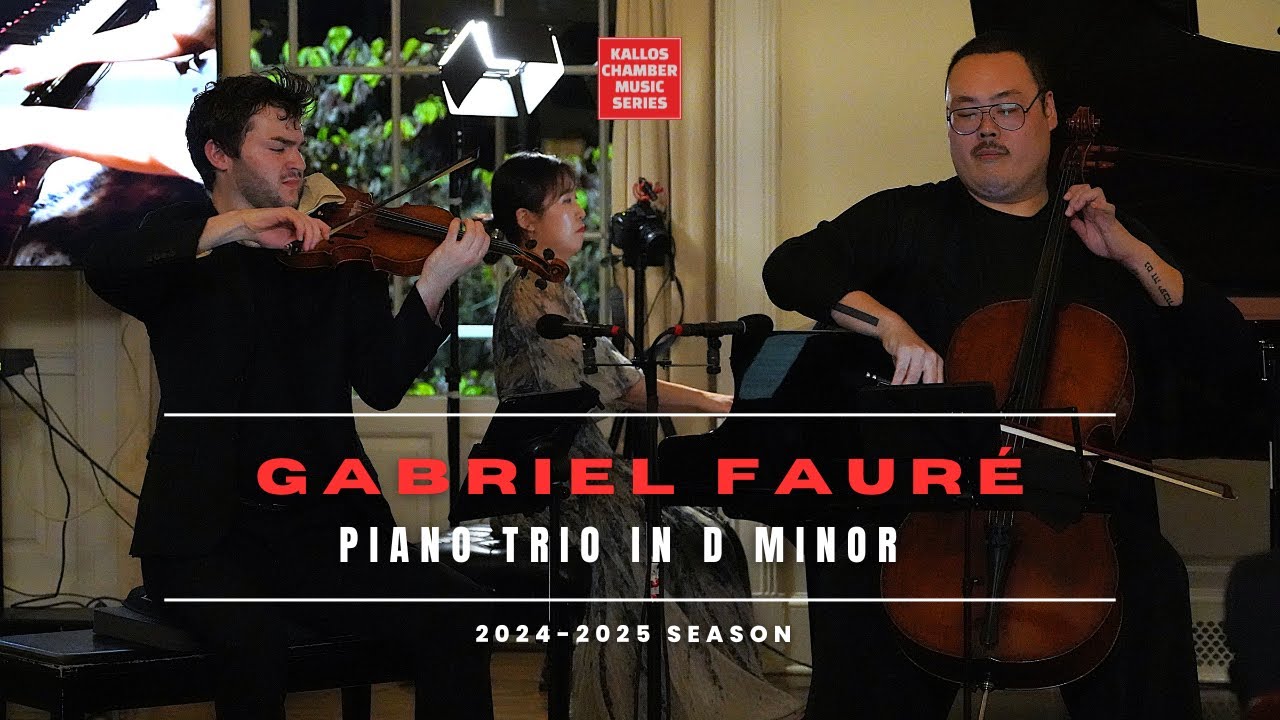 Gabriel Fauré: Piano Trio in D minor, Op. 120