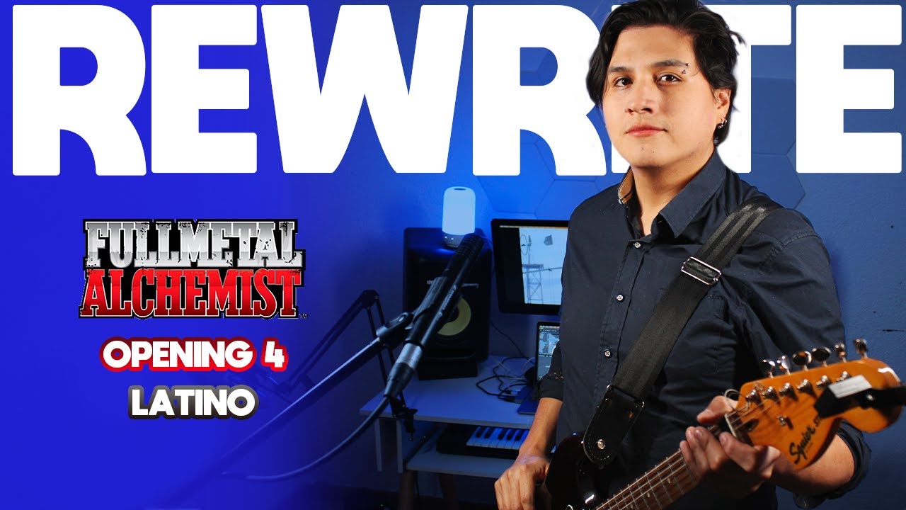 Rewrite  | Full Metal Alchemist Op. 4 | Latino