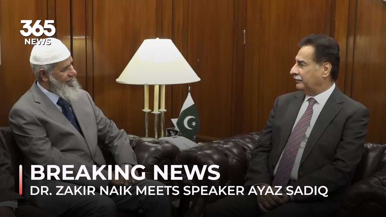 Breaking News | Dr. Zakir Naik meets speaker Ayaz Sadiq | 365 News