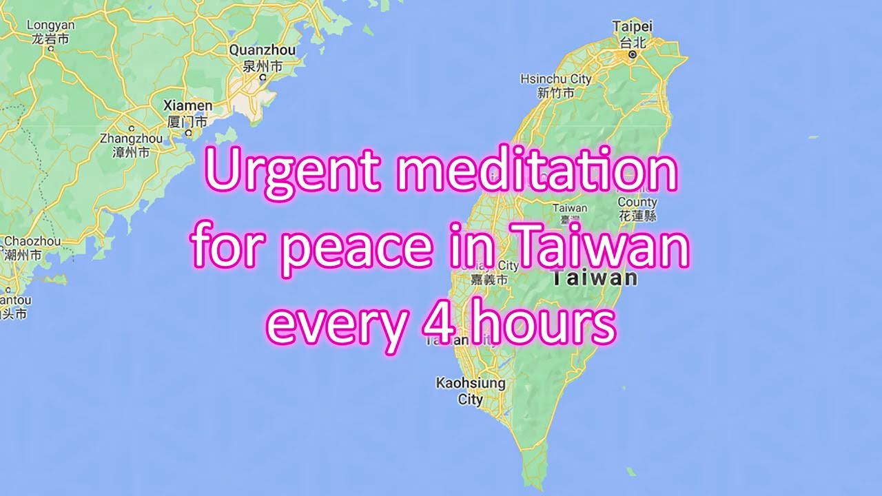 Urgent meditation for peace in Taiwan every 4 hours - English guided audio