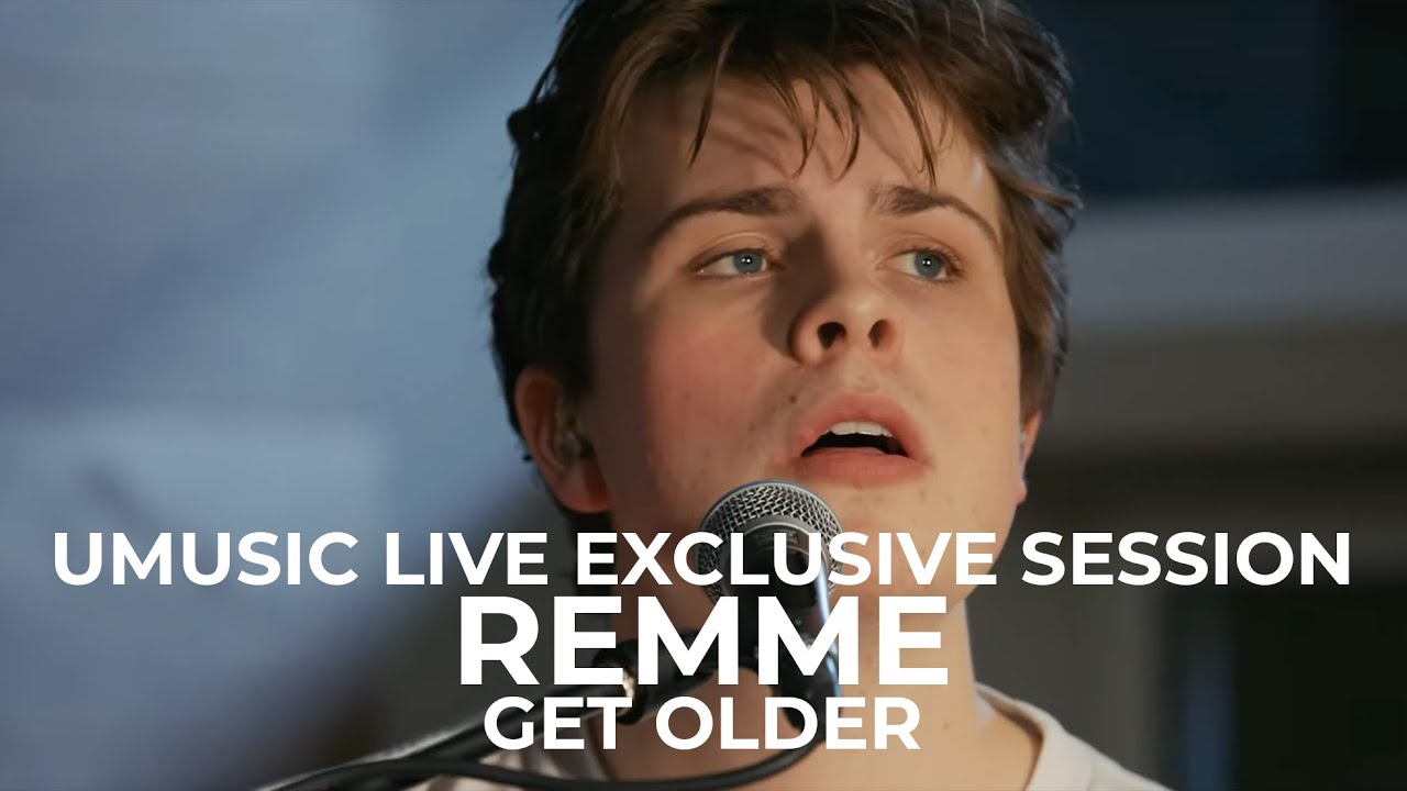 remme - Get Older | Exclusive Session (2020)