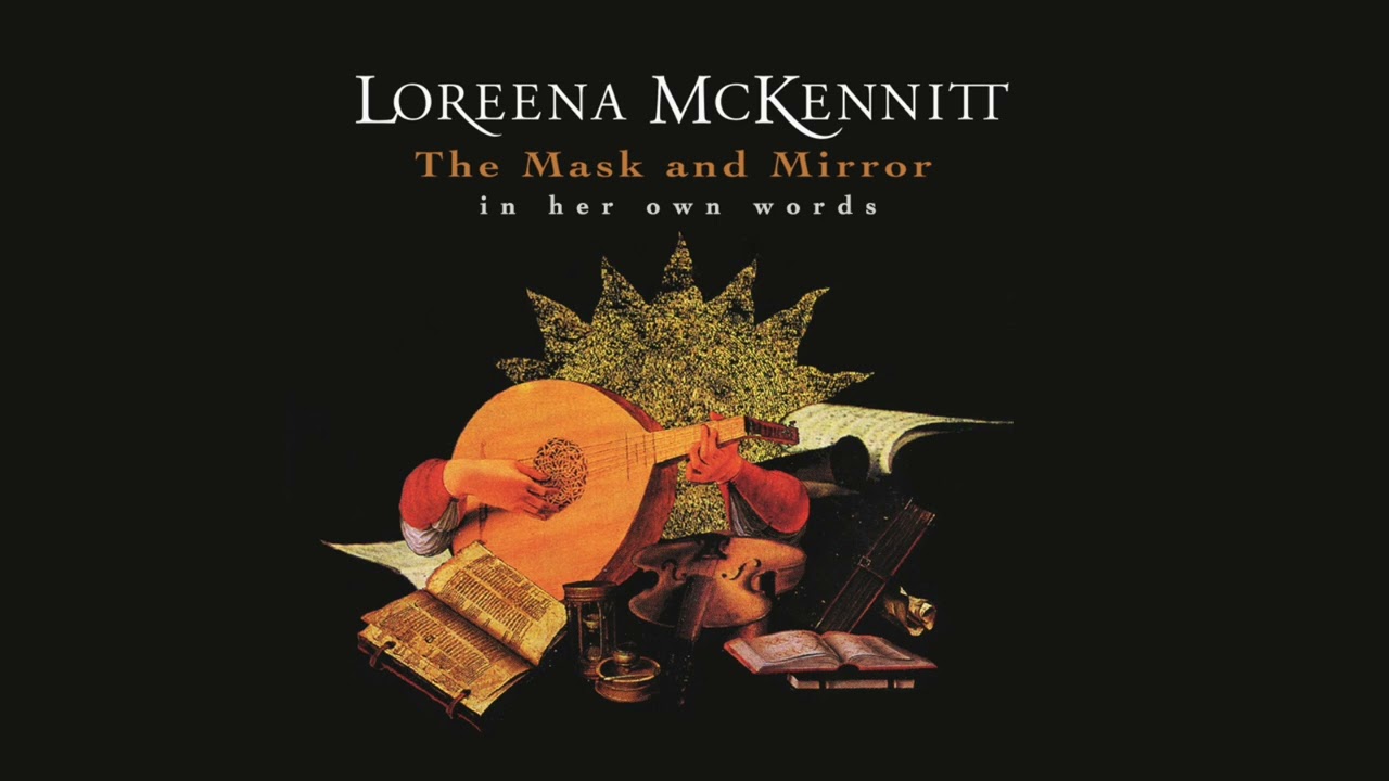 Loreena McKennitt - The Mask and Mirror - In Her Own Words - The Dark Night of the Soul