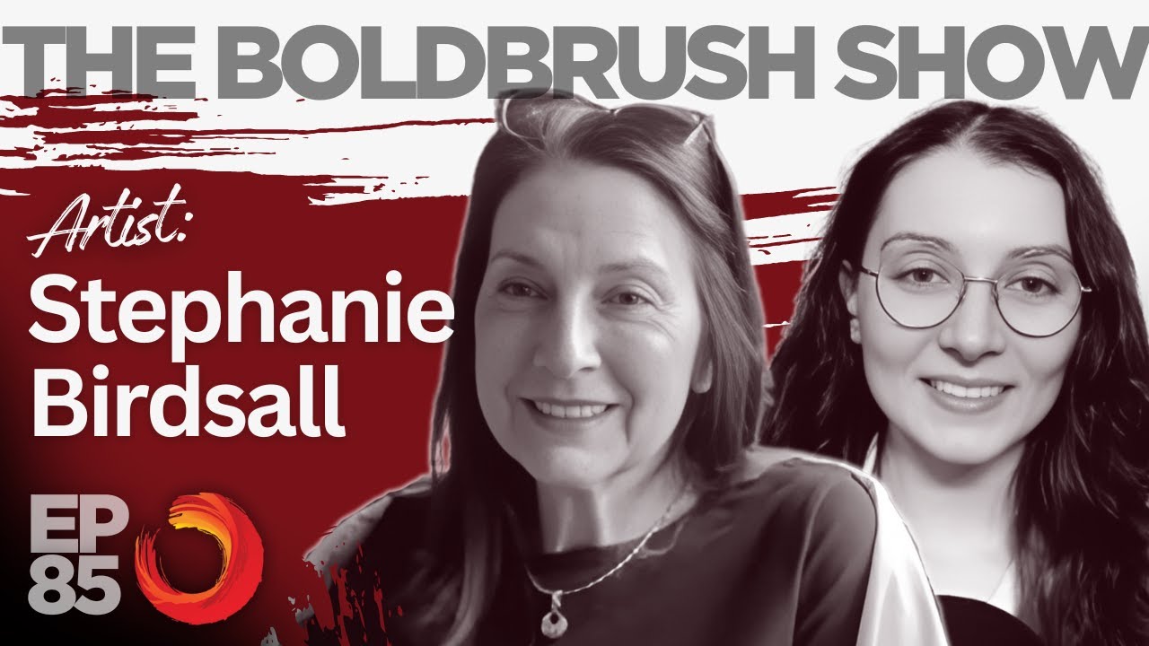 Conscious Painting & The Power Of Intention - Stephanie Birdsall  - The BoldBrush Show EP 85
