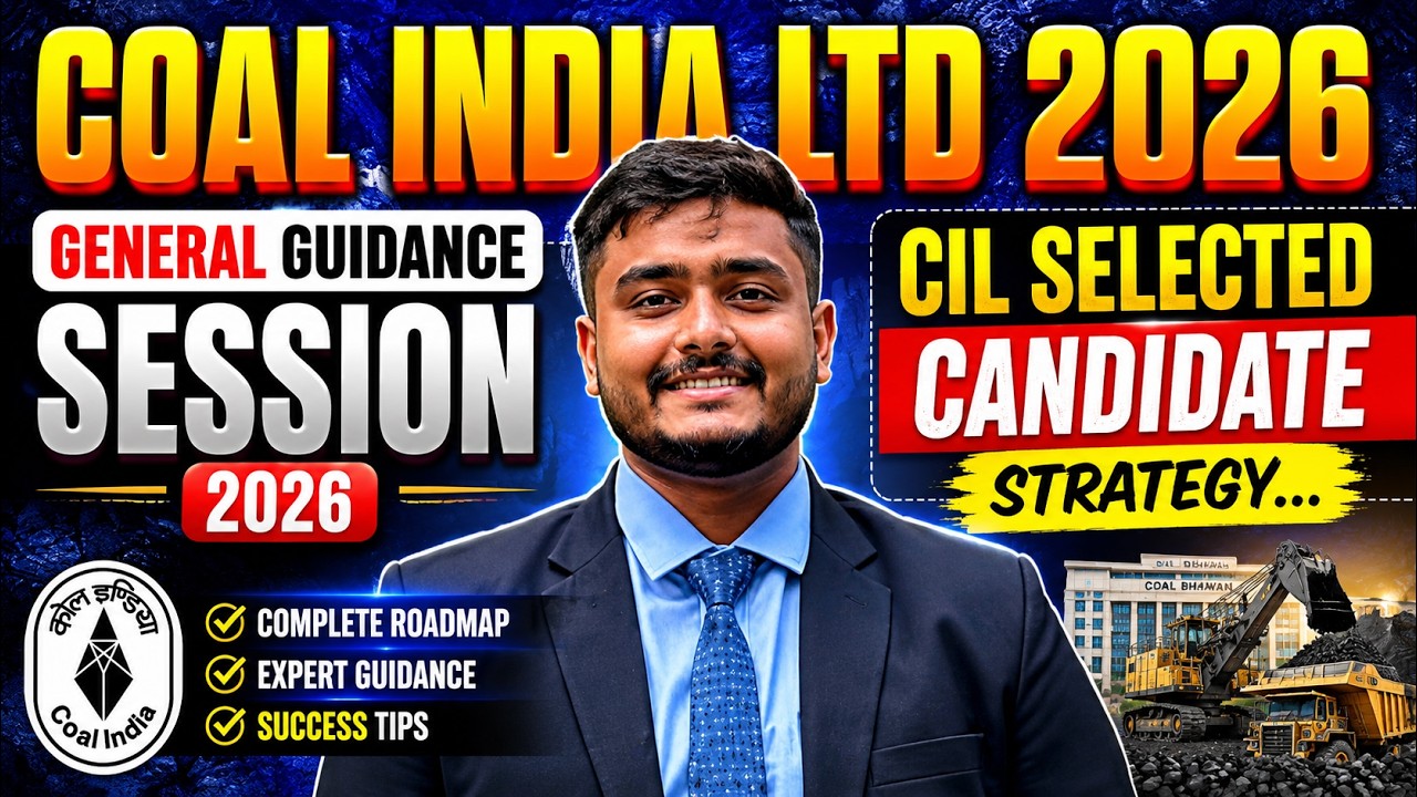 Coal India Ltd General Guidance Session 2026 | CIL Selected Candidate Strategy