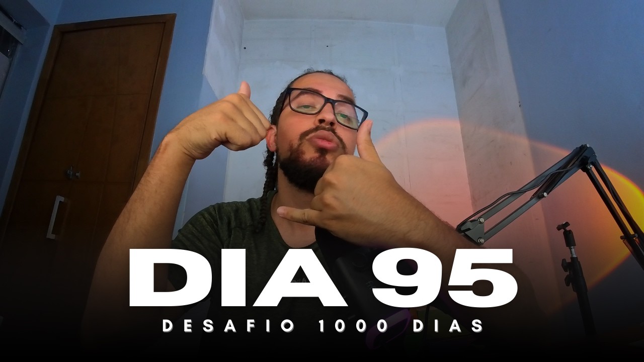 Melhor que ontem - Desafio dos 1000 Dias [95/1000]