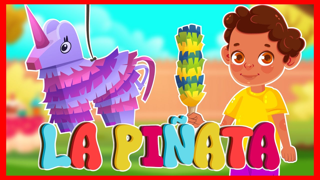 LA PIÑATA 🪅 | Fiesta de niños | Rompe la piñata | Canta y Baila