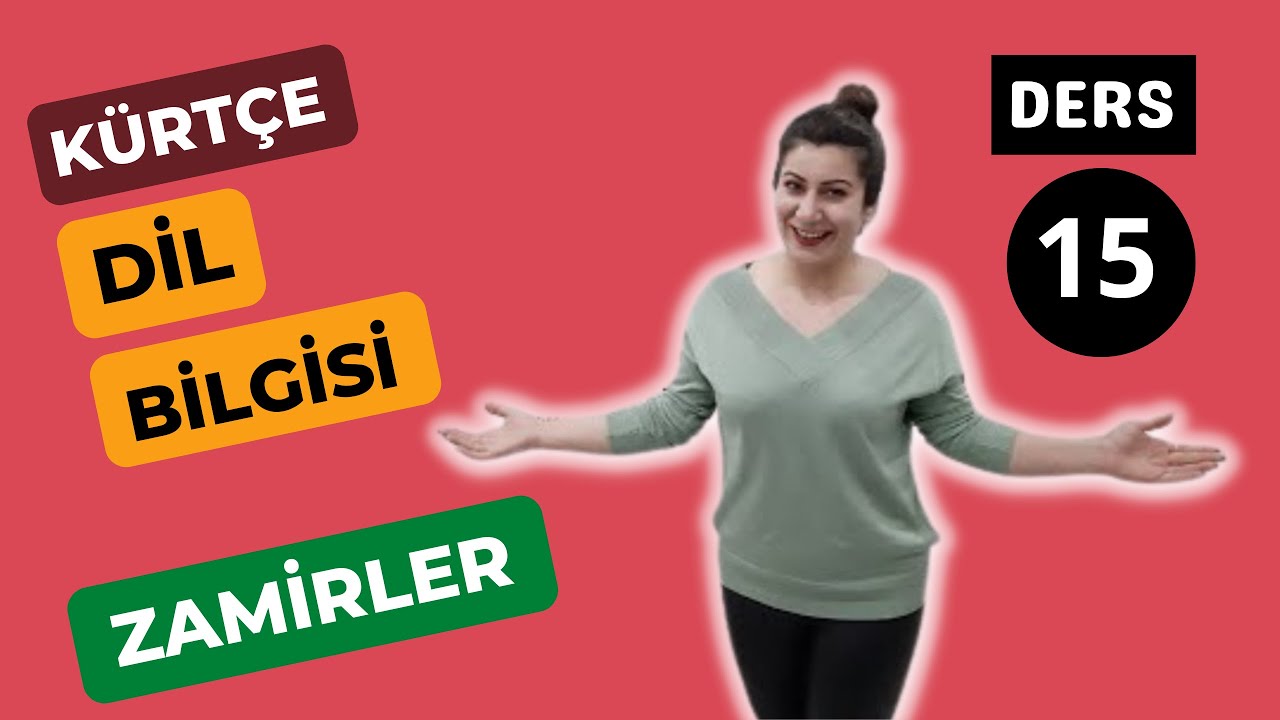 K&uuml;rt&ccedil;e Dil Bilgisi Zamirler (C&Icirc;NAVK) ! Ders 15 #k&uuml;rt&ccedil;e #kurd&icirc; #kurmanc&icirc; #zamir #c&icirc;navk #kurdish