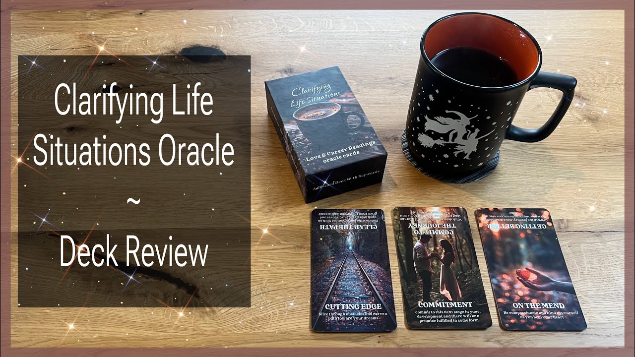 Clarifying Life Situations Oracle | Deck Review
