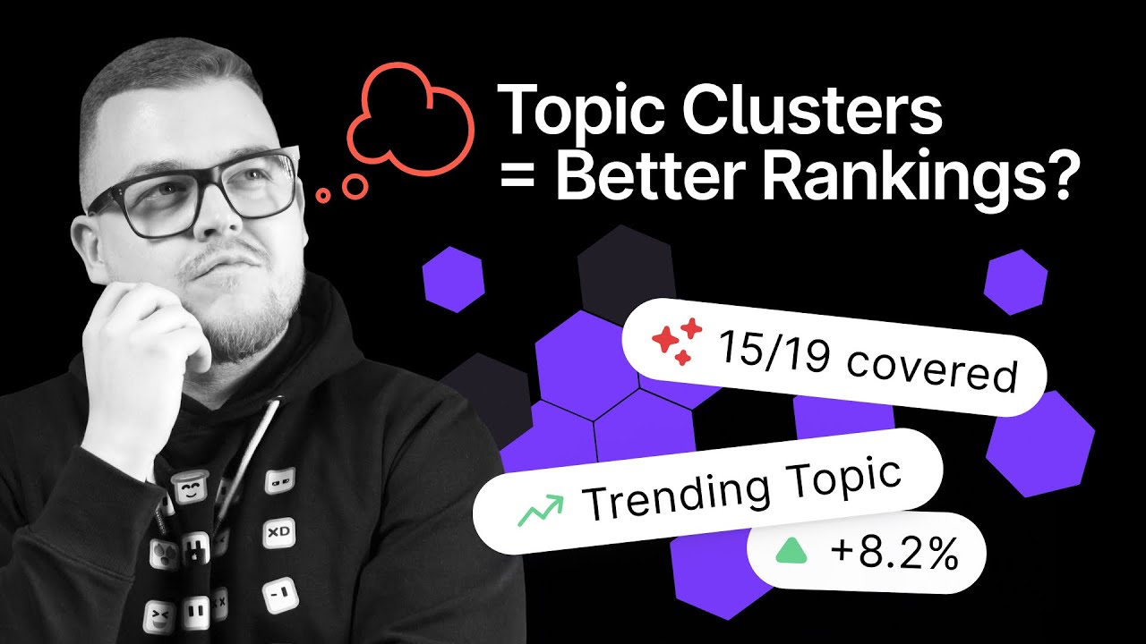 Learn How to Build Your SEO Strategy with Topic Clusters Method!