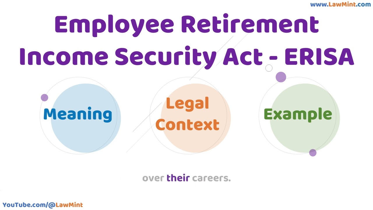 ERISA Employee Retirement Income Security Act  Meaning Legal Context Example Legal Terms Simplified