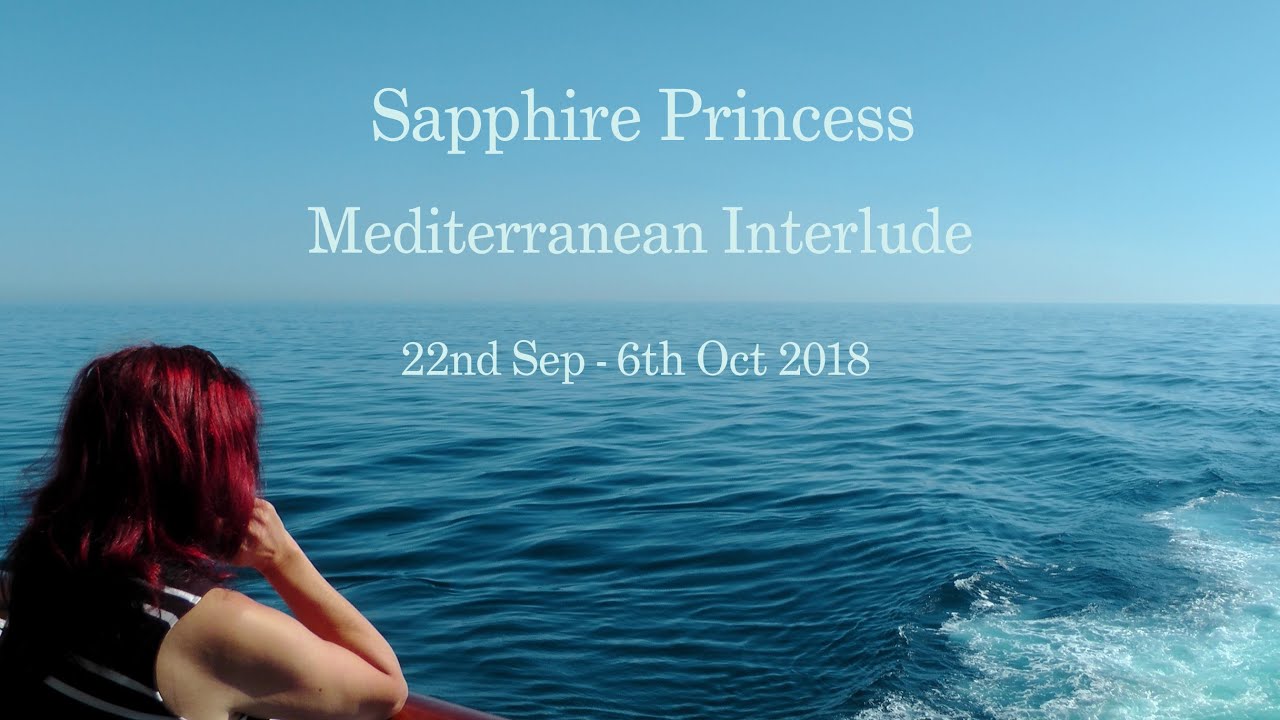 Sapphire Princess ~ Med Cruise
