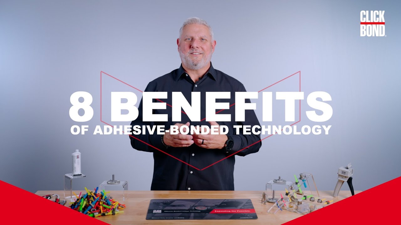 Click Bond | 8 Benefits of Adhesive-Bonded Fasteners