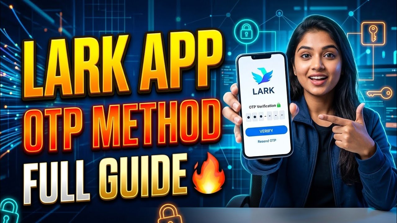 🔥 Lark App OTP Method | Full Fast Working Method | Complete Guide 2026