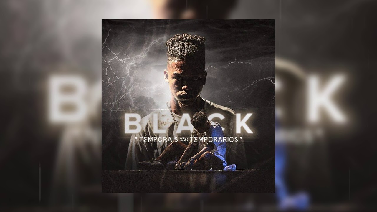 BLACK - Temporais São Temporários (Álbum Completo)