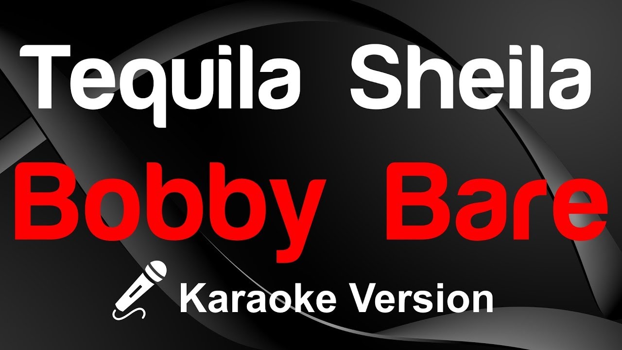 🎤 Bobby Bare - Tequila Sheila Karaoke - King Of Karaoke