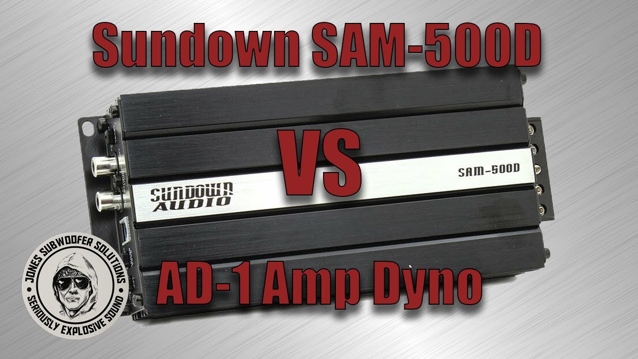 AD-1 Amp Dyno Sundown Audio SAM-500D by Jones Subwoofer Solutions JSS