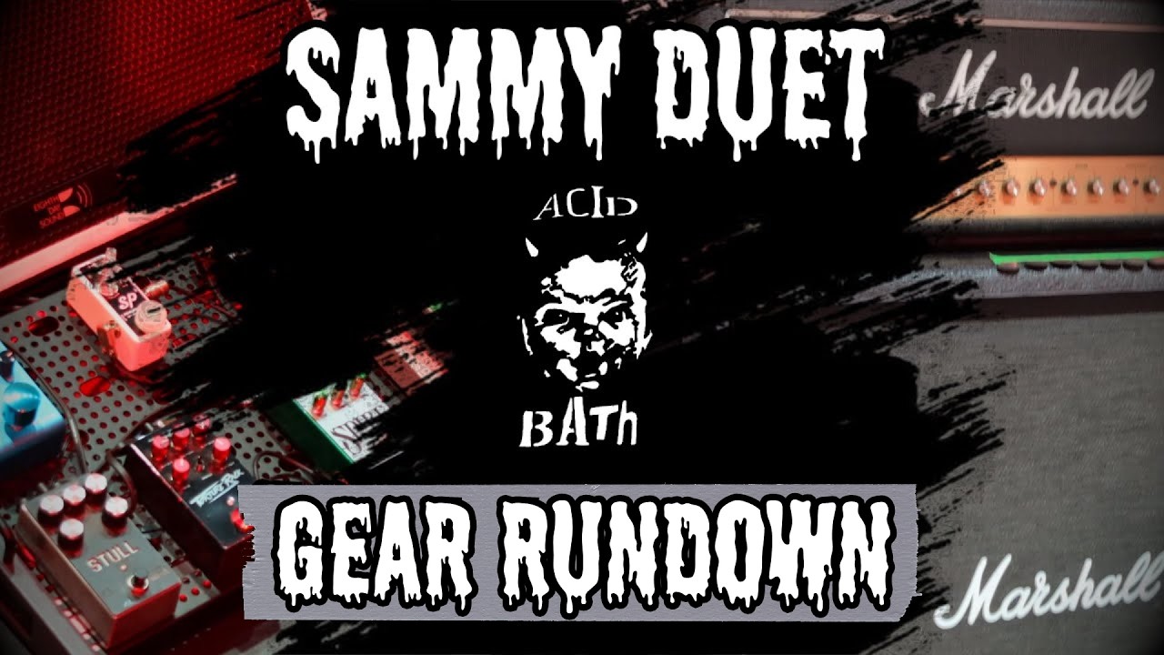 Sammy Duet Acid Bath Rig Rundown (2025)