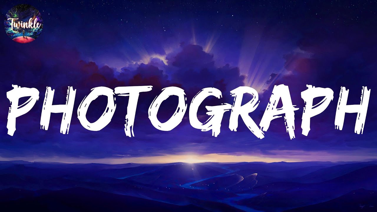 Ed Sheeran - Photograph (Mix Lyrics) | Ruth B., ZAYN ft. Sia, Taylor Swift