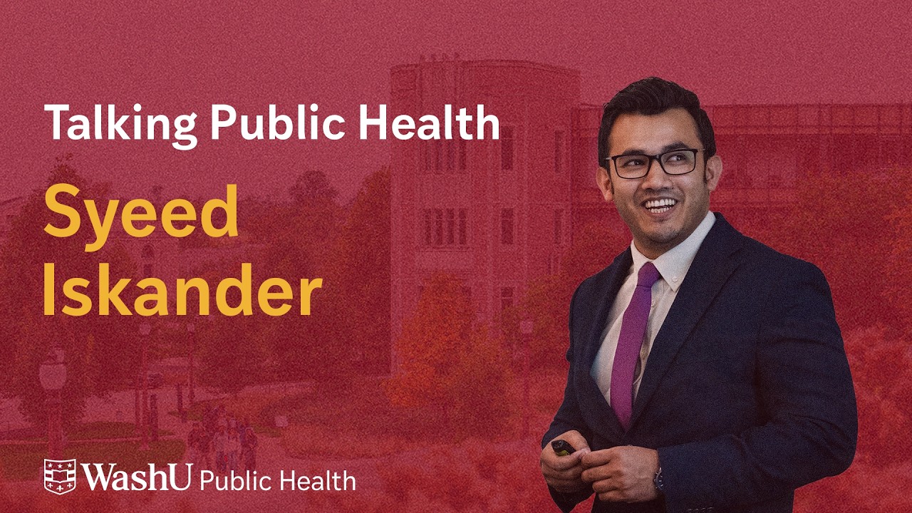 Talking Public Health with Syeed Iskander