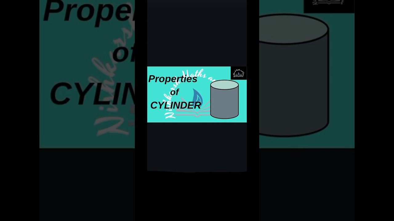 Properties of cylinder #3dimension #cylinder #mathstopic #learnmaths