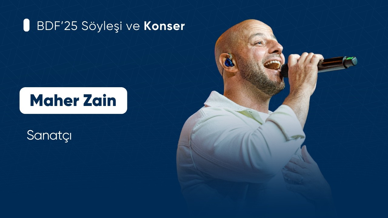 BDF’25 Söyleşi ve Konser - Maher Zain