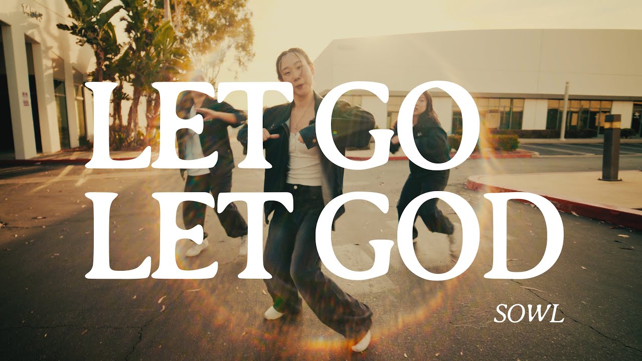 Let Go Let God | SOWL