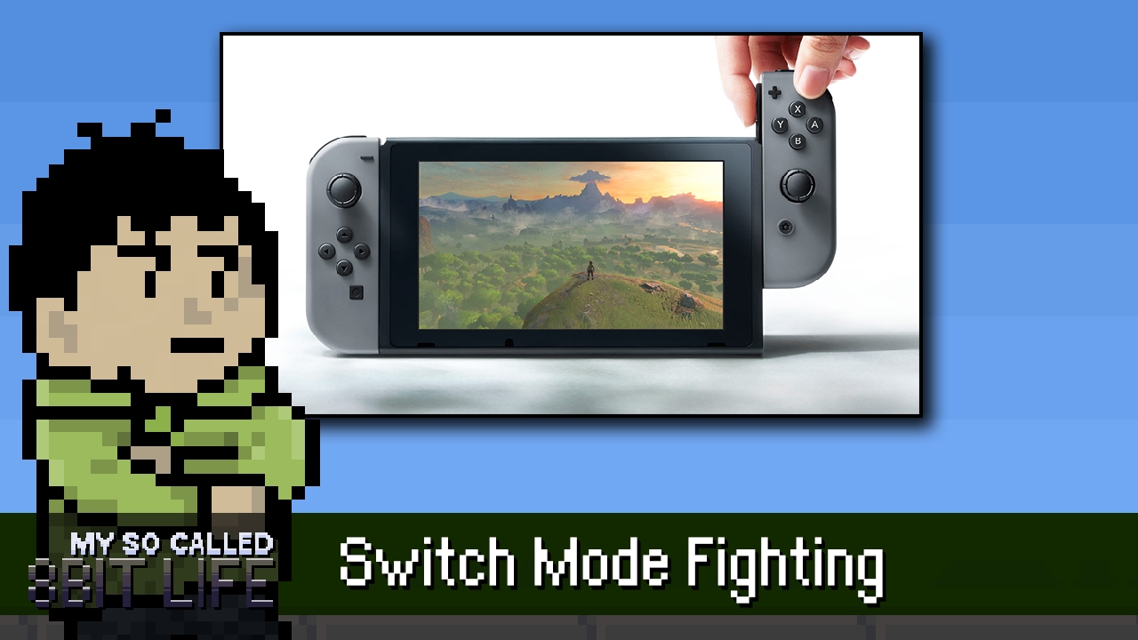 Switch Mode Fighting w/ Michael X Riojas - My So Called 8bit Life 267