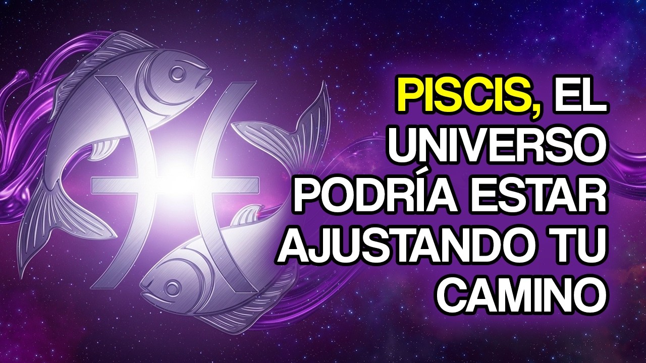 10 Señales De Que El Universo Está Guiando a PISCIS Hacia Algo Mejor