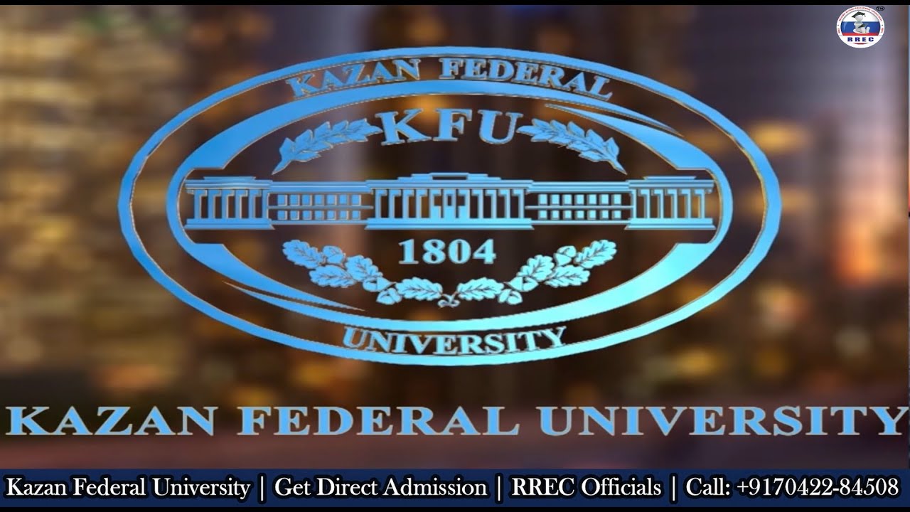 Kazan Federal University | Russia | Official Representative
