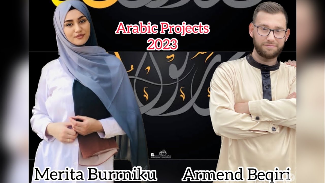 Merita Burrniku & Armend Beqiri | Arabic Projects