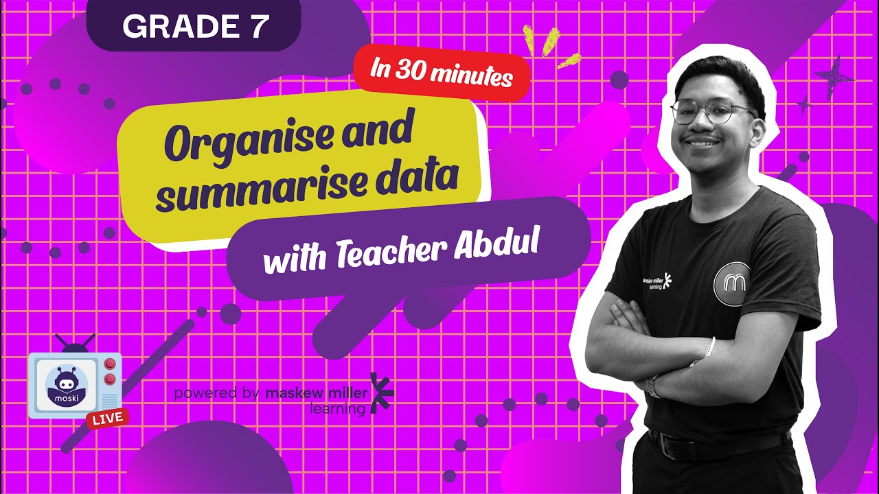 [GRADE 7]  Data Handling(Organise and summarise data)