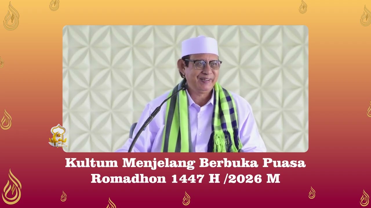 Kultum Menjelang Berbuka Puasa 1 Romadhon 1447 H / 2026 M
