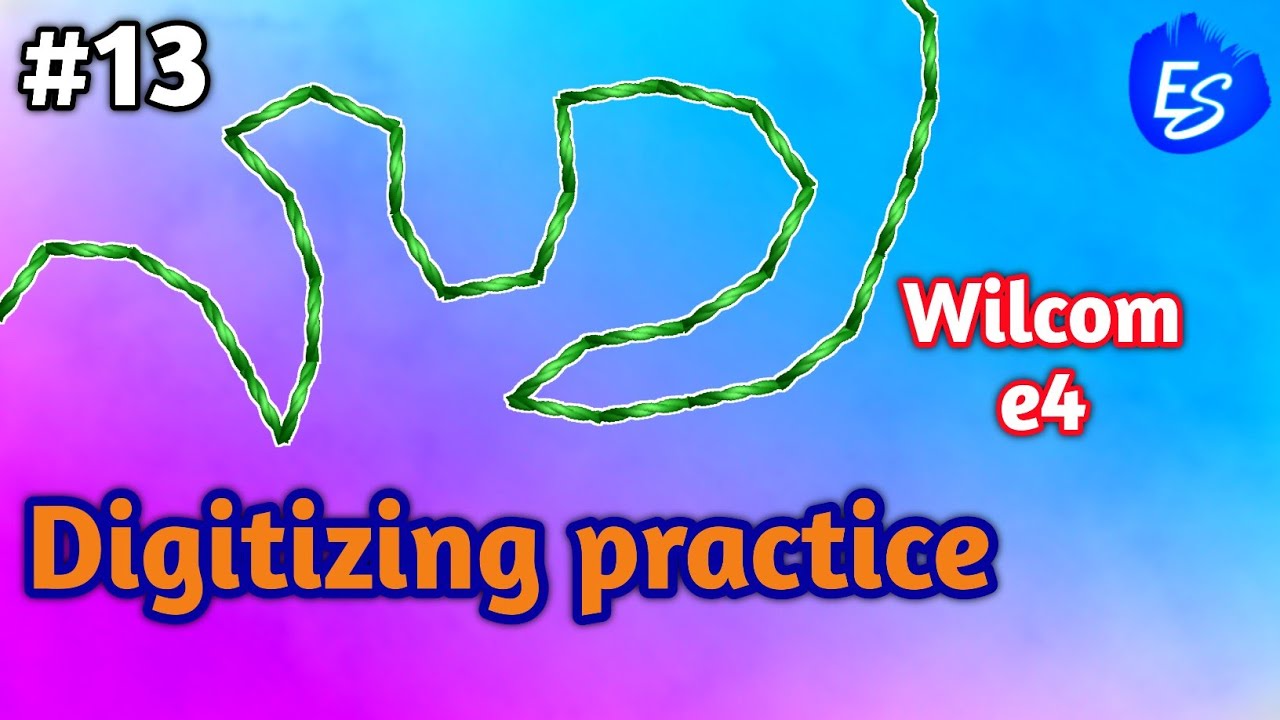 wilcom e4 embroidery digitizing tutorial