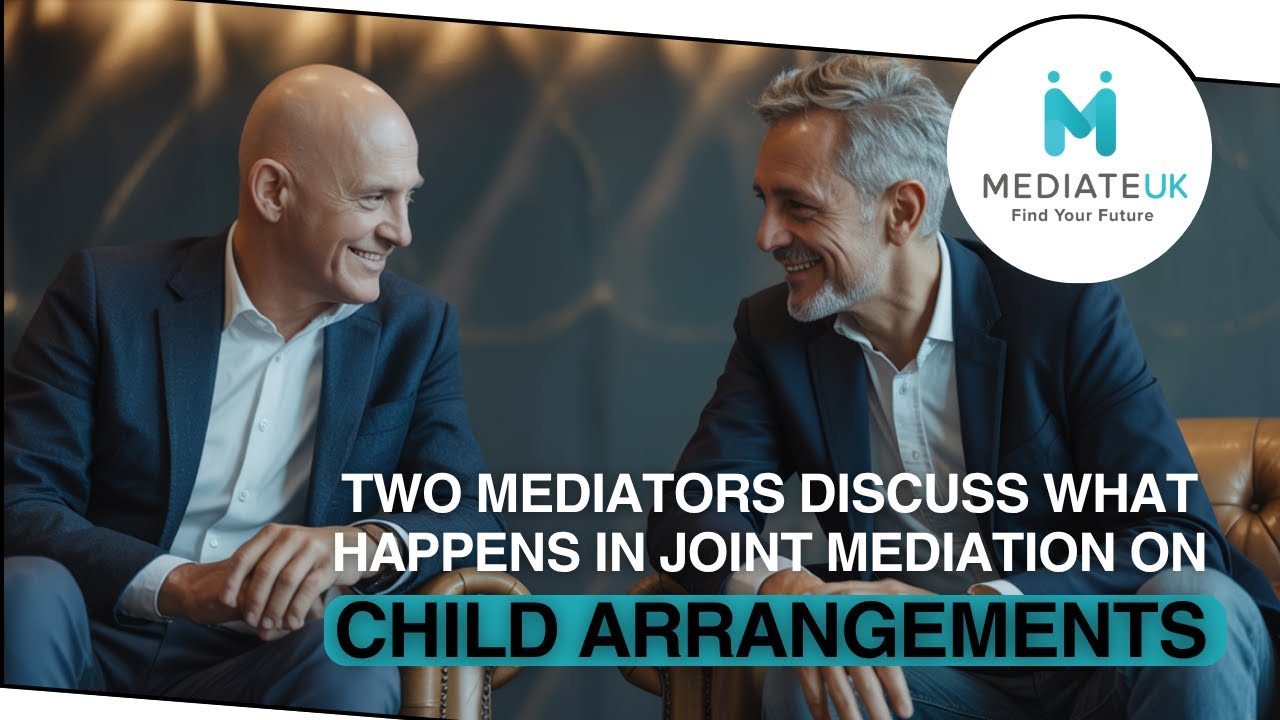 What Happens in a Joint Mediation Meeting on Child Arrangements? | Family Mediation Explained